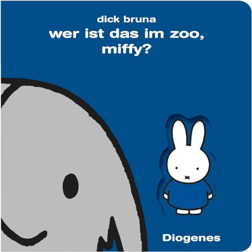 Wer ist das im Zoo, Miffy? (Kinderbücher) von Diogenes Verlag AG
